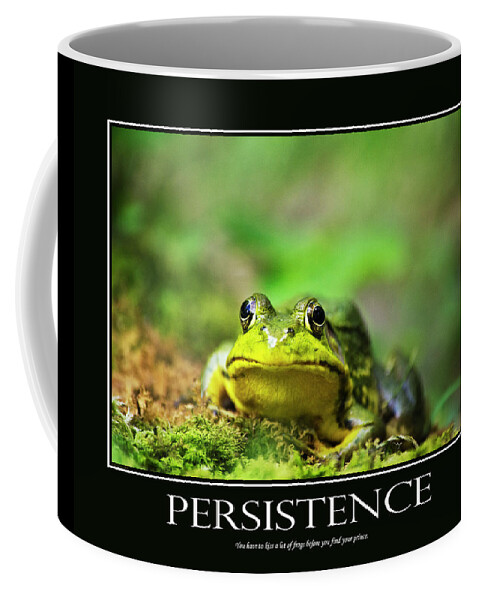 Inspirational Coffee Mug featuring the photograph Persistence Inspirational Motivational Poster Art by Christina Rollo