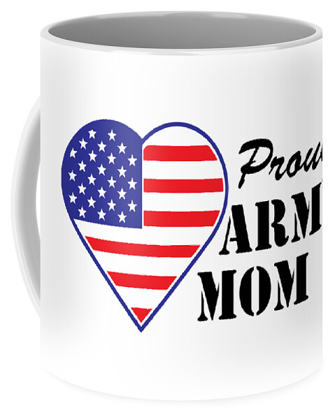 Proud Army Mom Coffee Mug featuring the photograph Proud U.S. Army Mom by Keith Webber Jr