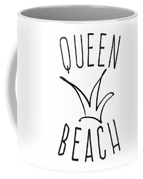 Cute Coffee Mug featuring the digital art Queen Beach by Flippin Sweet Gear
