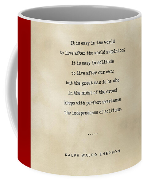 Ralph Waldo Emerson Quote Coffee Mug featuring the mixed media Ralph Waldo Emerson Quote 03 - Typewriter quote on Old Paper - Literary Poster - Book Lover Gifts by Studio Grafiikka