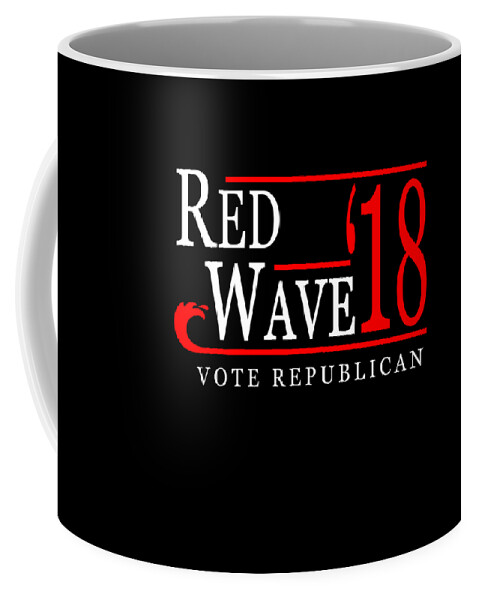 Funny Coffee Mug featuring the digital art Red Wave Vote Republican 2018 Election by Flippin Sweet Gear