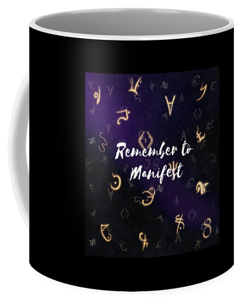 Law Of Attraction Coffee Mug featuring the digital art Remember to Manifest Law of Attraction Gifts Magic by Caterina Christakos