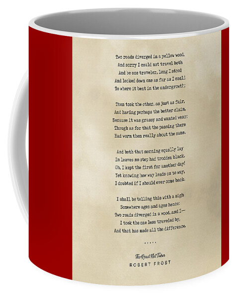 Robert Frost Quotes Coffee Mug featuring the mixed media Robert Frost, The Road Not Taken - Typewriter quote on Old Paper - Literary Poster - Book Lover Gift by Studio Grafiikka