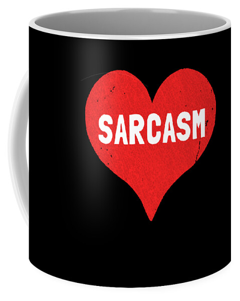Funny Coffee Mug featuring the digital art Sarcasm is Love by Flippin Sweet Gear