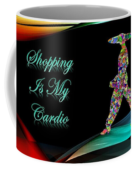 Shopping Coffee Mug featuring the mixed media Shopping Is My Cardio by Nancy Ayanna Wyatt