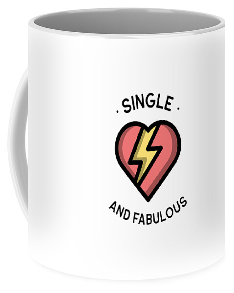 Single And Fabulous Cute Anti Valentine's Day Gift For Her Him Funny Pun  Gag Coffee Mug by Funny Gift Ideas - Pixels