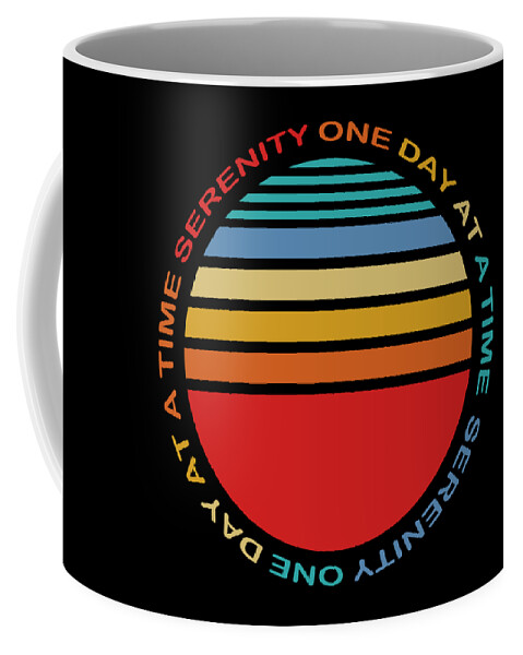Sobriety Coffee Mug featuring the painting Sobriety Serenity One Day At A Time AA Sober Tee Tees T-Shirt 2 by Tony Rubino