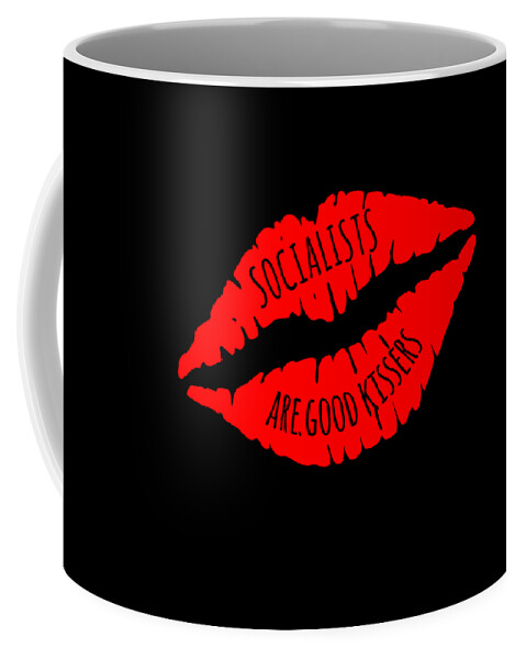 Funny Coffee Mug featuring the digital art Socialists Are Good Kissers by Flippin Sweet Gear