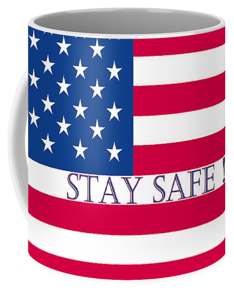 Stay Safe Coffee Mug featuring the digital art Stay Safe USA by Terri Waters
