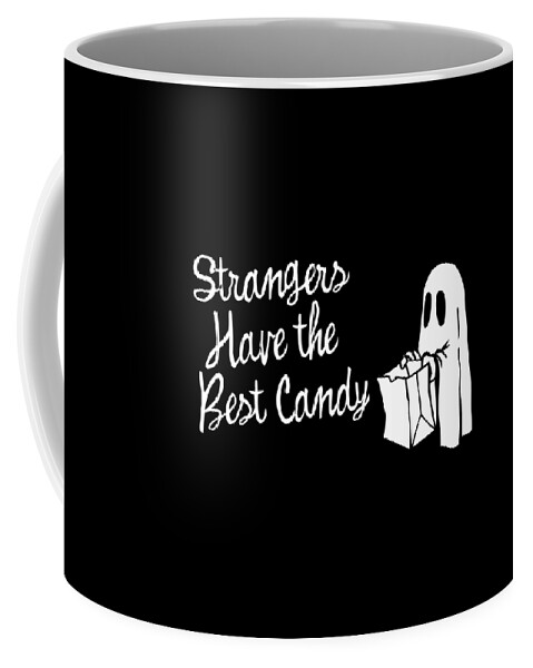 Cool Coffee Mug featuring the digital art Strangers Have the Best Candy Halloween by Flippin Sweet Gear