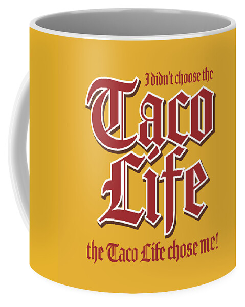Tacos Coffee Mug featuring the digital art Taco Life - Red on Gold by William Scott Koenig