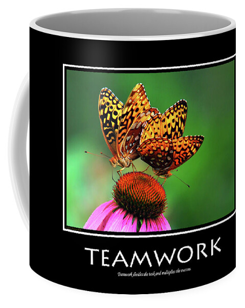 Teamwork Coffee Mug featuring the photograph Teamwork Inspirational Motivational Poster Art by Christina Rollo