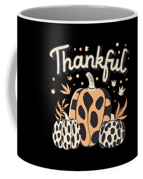 Thanksgiving 2023 Coffee Mug featuring the digital art Thankful Thanksgiving Fall Vibes by Flippin Sweet Gear