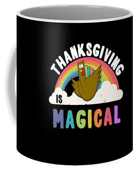 Thanksgiving 2023 Coffee Mug featuring the digital art Thanksgiving Is Magical by Flippin Sweet Gear