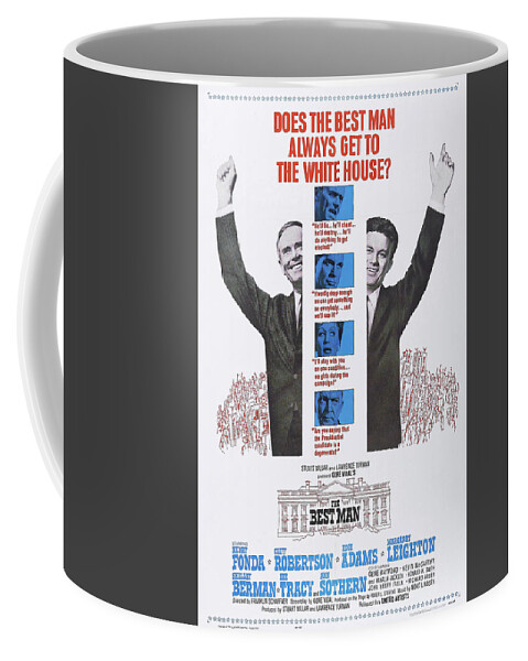 Best Coffee Mug featuring the mixed media ''The Best Man'', with Henry Fonda and Cliff Robertson, 1964 by Movie World Posters