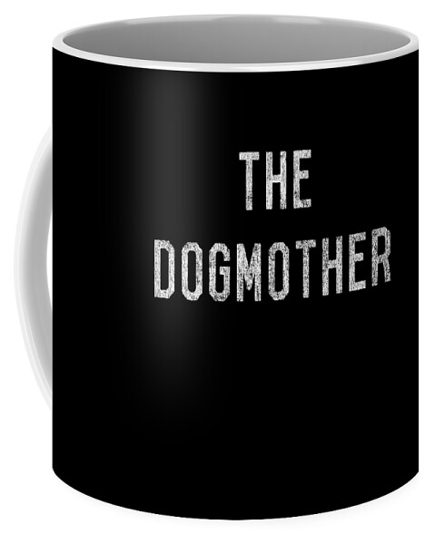 Funny Coffee Mug featuring the digital art The Dogmother Retro by Flippin Sweet Gear