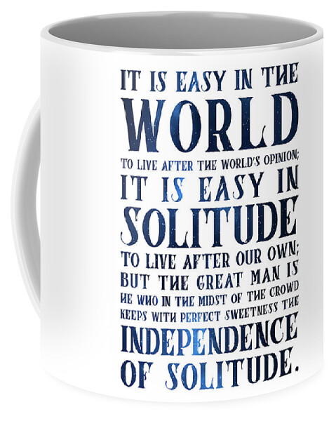 Ralph Waldo Emerson Coffee Mug featuring the mixed media The Independence of Solitude 02 - Ralph Waldo Emerson - Typographic Quote Print by Studio Grafiikka