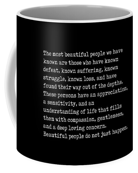 Elisabeth Kubler-ross Coffee Mug featuring the digital art The Most Beautiful People 2 - Elisabeth Kubler-Ross Quote - Minimal, Typewriter Print - Inspiring by Studio Grafiikka