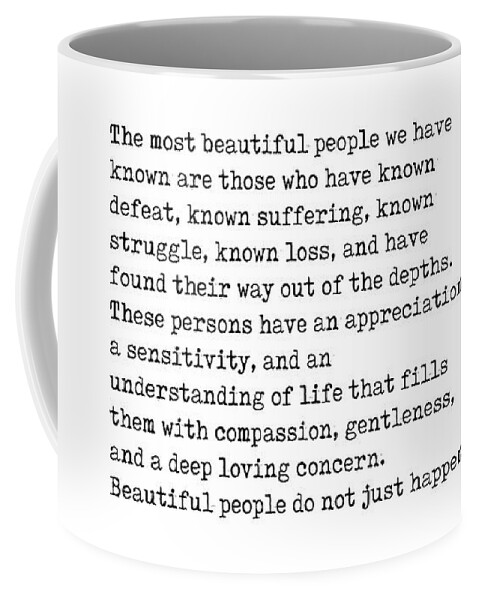 Elisabeth Kubler-ross Coffee Mug featuring the digital art The Most Beautiful People - Elisabeth Kubler-Ross Quote - Minimal, Typewriter Print - Inspiring by Studio Grafiikka