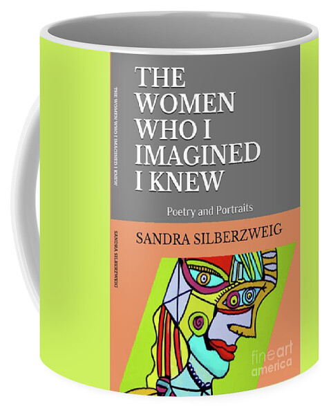 Sandra Silberzweig Coffee Mug featuring the painting The Women Who I Imagined I Knew Book Cover by Sandra Silberzweig