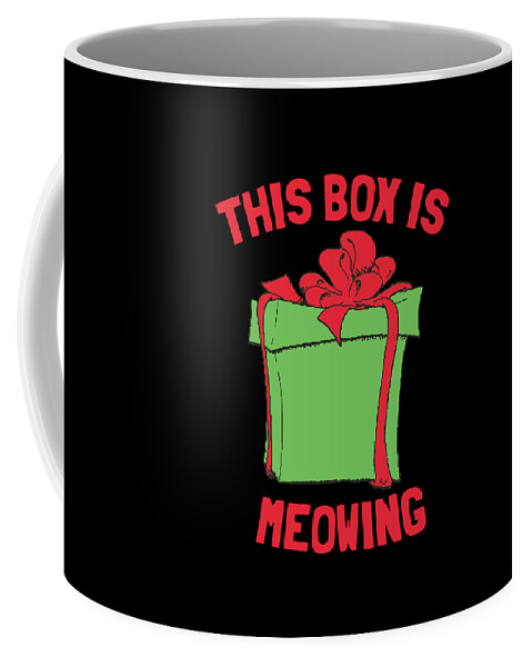 Christmas 2023 Coffee Mug featuring the digital art This Box Is Meowing by Flippin Sweet Gear