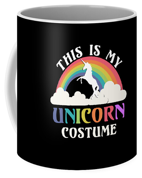 Funny Coffee Mug featuring the digital art This Is My Unicorn Costume by Flippin Sweet Gear