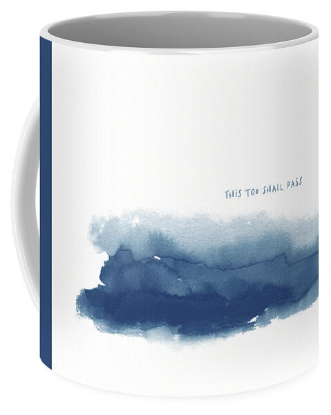 Watercolor Coffee Mug featuring the mixed media This Too Shall Pass - Art by Linda Woods by Linda Woods