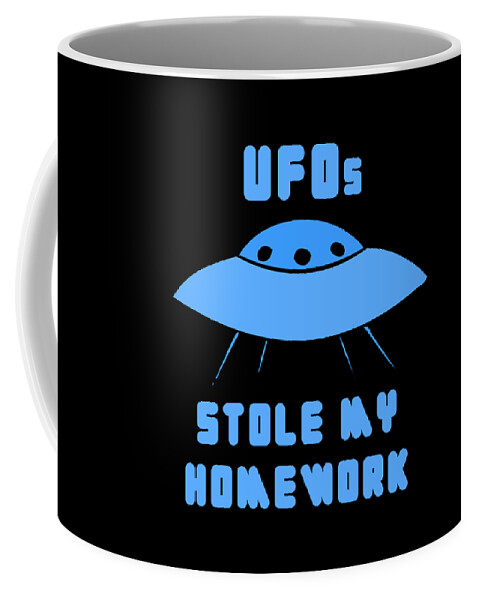 Funny Coffee Mug featuring the digital art UFOs Stole My Homework by Flippin Sweet Gear