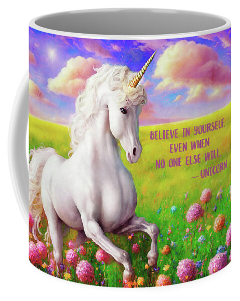 Unicorns Coffee Mug featuring the digital art Unicorn - Believe in Yourself by Peggy Collins