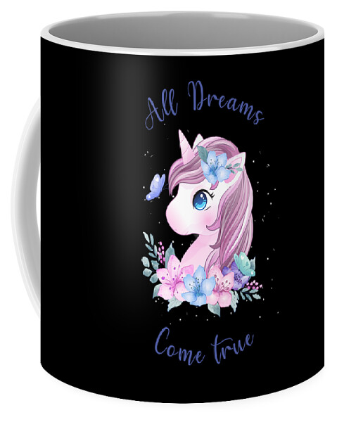 Unicorn Gifts for Girls - All Dreams Come True Coffee Mug by