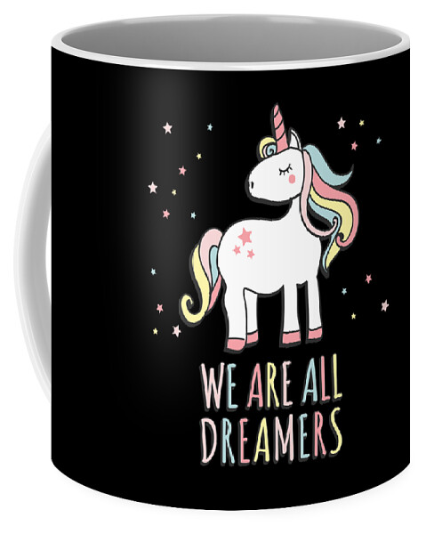 Funny Coffee Mug featuring the digital art We Are All Dreamers Daca by Flippin Sweet Gear