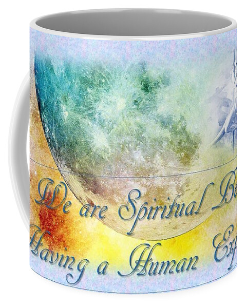 Moon Coffee Mug featuring the mixed media We Are Spiritual Beings by Nancy Ayanna Wyatt