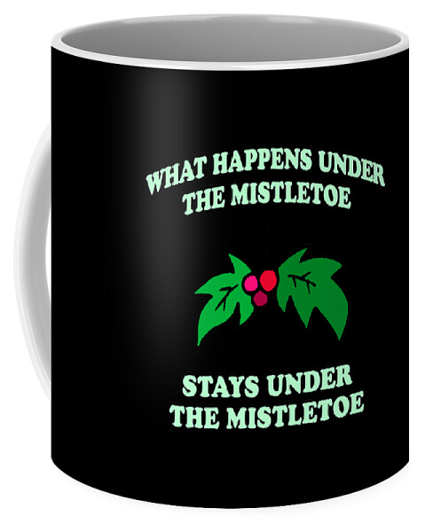 Christmas 2023 Coffee Mug featuring the digital art What Happens Under The Mistletoe by Flippin Sweet Gear
