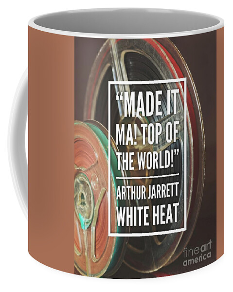 White Heat Quote Coffee Mug by Esoterica Art Agency - Pixels