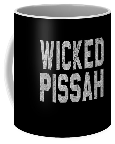 Funny Coffee Mug featuring the digital art Wicked Pissah by Flippin Sweet Gear