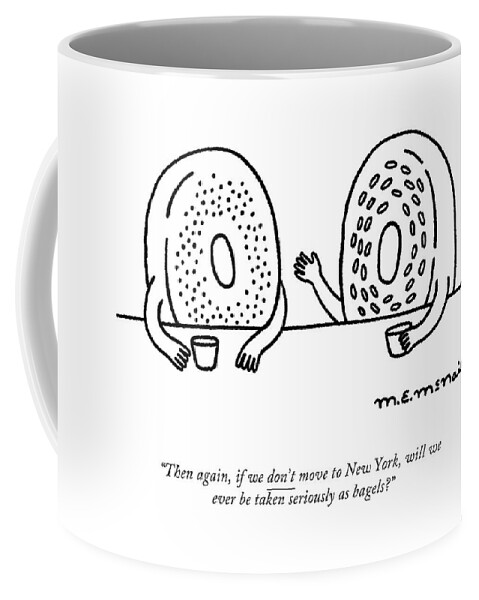 Will We Ever Be Taken Seriously? Coffee Mug