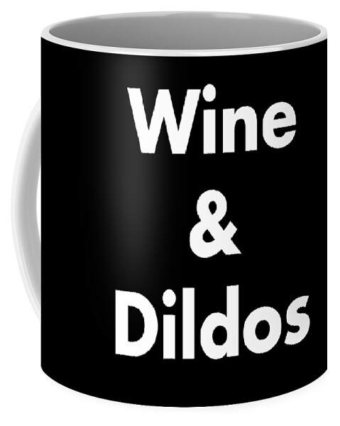 https://render.fineartamerica.com/images/rendered/default/frontright/mug/images/artworkimages/medium/3/wine-dildos-funny-saying-sarcastic-novelty-humor-noirty-designs-transparent.png?&targetx=260&targety=-2&imagewidth=277&imageheight=333&modelwidth=800&modelheight=333&backgroundcolor=000000&orientation=0&producttype=coffeemug-11