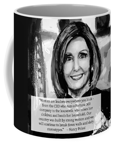 Pelosi Coffee Mug featuring the digital art Women are leaders ... by Eileen Backman