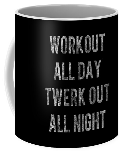 Funny Coffee Mug featuring the digital art Workout All Day Retro by Flippin Sweet Gear