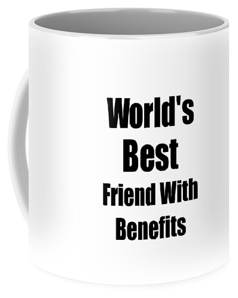 Coffee Benefits Mug - 11oz and 15oz Funny Coffee Mugs - The Best Funny Gift  for Friends and Colleagues - Coffee Mugs and Cups with Sayings by