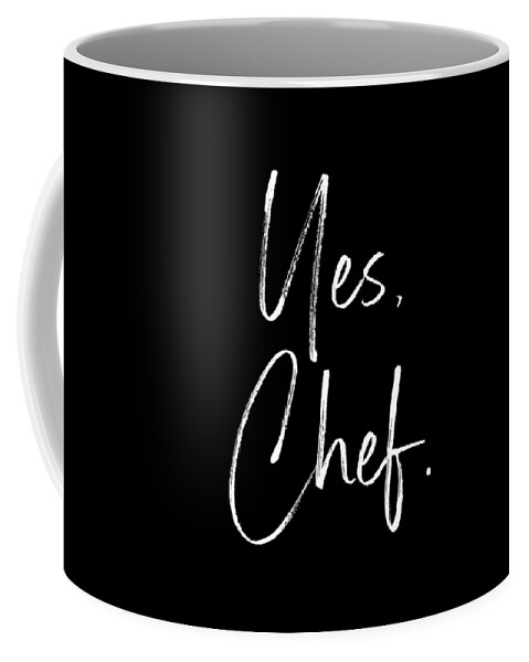 Yes Chef Coffee Mug featuring the mixed media Yes Chef Script- Art by Linda Woods by Linda Woods