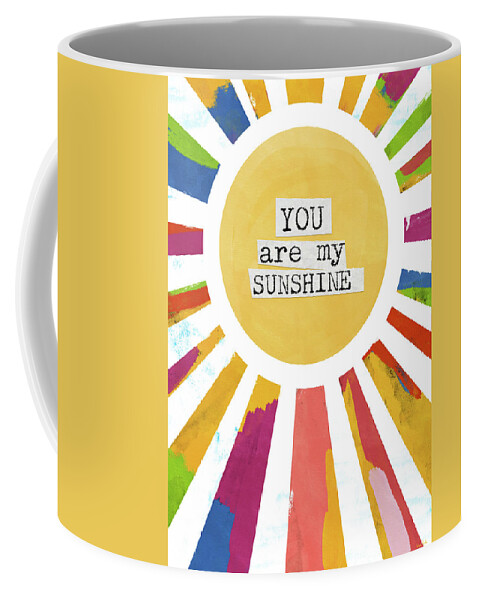 Sunshine Coffee Mug featuring the mixed media You Are My Sunshine - Art by Linda Woods by Linda Woods