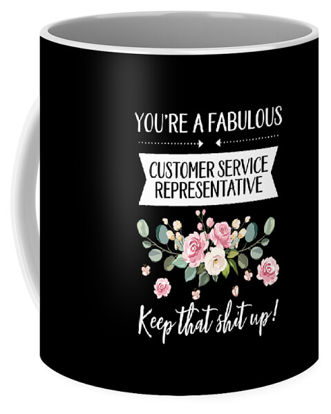 https://render.fineartamerica.com/images/rendered/default/frontright/mug/images/artworkimages/medium/3/youre-a-fabulous-customer-service-representative-keep-that-shit-up-customer-service-representative-gift-gifts-for-her-best-friend-shirt-unique-gift-office-desk-orange-pieces-transparent.png?&targetx=275&targety=17&imagewidth=249&imageheight=299&modelwidth=800&modelheight=333&backgroundcolor=000000&orientation=0&producttype=coffeemug-11