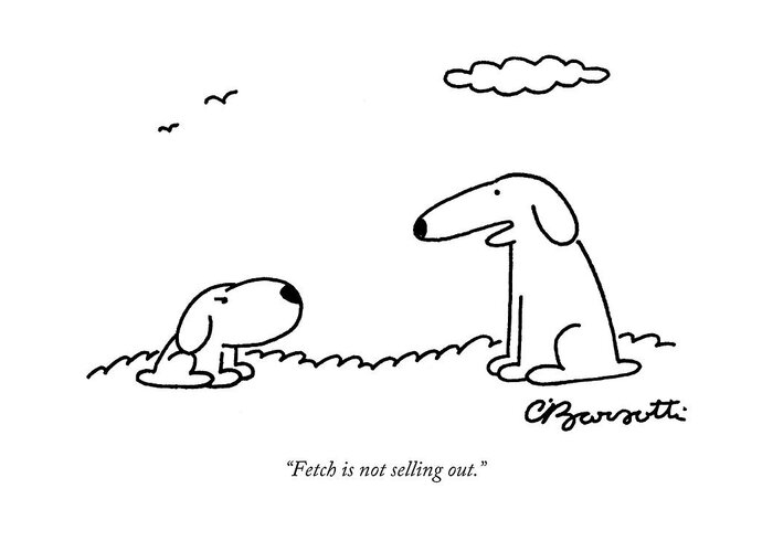 Dog Greeting Card featuring the drawing Fetch Is Not Selling Out by Charles Barsotti