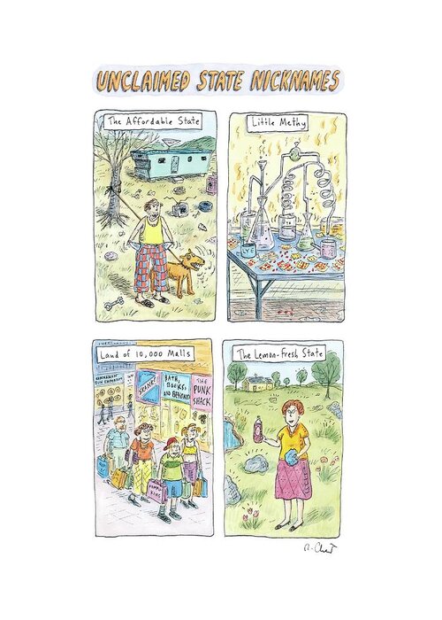 Unclaimed State Nicknames
(different Greeting Card featuring the drawing New Yorker October 23rd, 2006 by Roz Chast