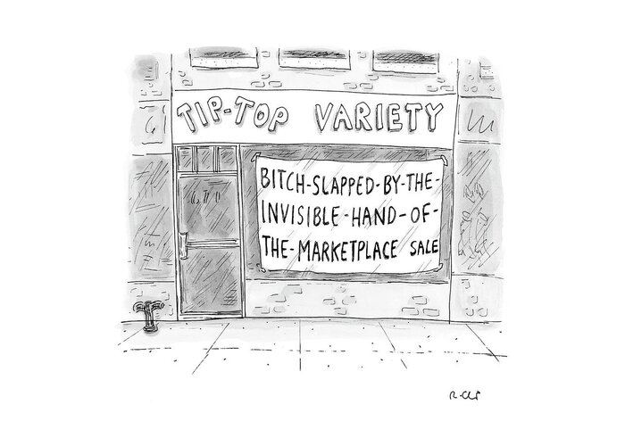 Word Play Shopping Consumerism 
(sign In Tip-top Variety Store Window Reads Greeting Card featuring the drawing New Yorker March 13th, 2006 by Roz Chast