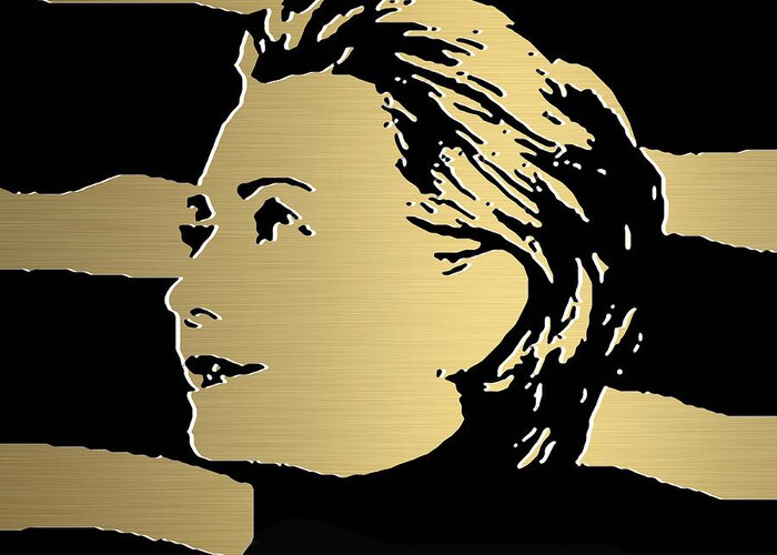 Hillary Clinton Paintings Mixed Media Greeting Card featuring the mixed media Hillary Clinton Gold Series #6 by Marvin Blaine