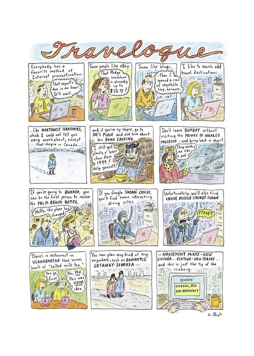 Leisure Travel Vacations Word Play

(odd Travel Destinations.) 120828 Rch Roz Chast Greeting Card featuring the drawing New Yorker April 18th, 2005 by Roz Chast