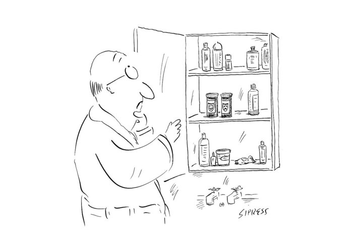 Medical Problems
Therapy Valium Prozac
(man Looking In Medicine Cabinet Greeting Card featuring the drawing New Yorker June 5th, 2006 by David Sipress