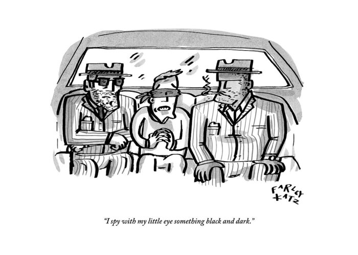 Mafia Greeting Card featuring the drawing A Blindfolded Man In The Backseat Of A Car by Farley Katz